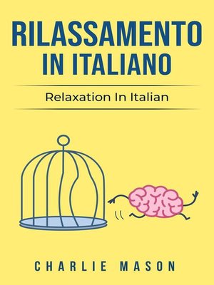 cover image of Rilassamento In Italiano/ Relaxation In Italian